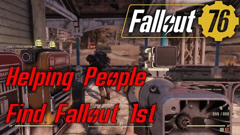 Helping People Is Our Mission Spreading The Word Of Fallout 1st In Fallout 76