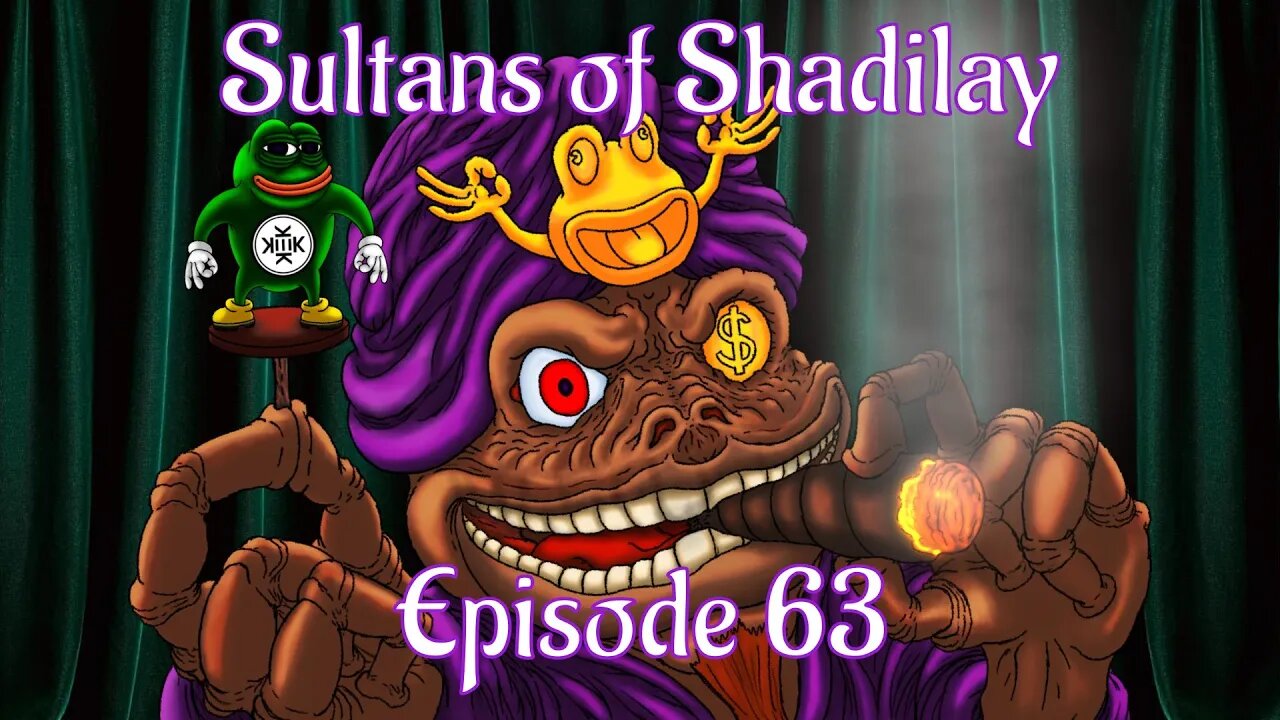 Sultans of Shadilay Podcast - Episode 63 - 27/08/2022