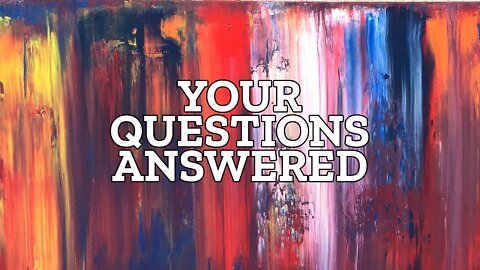 Answering Questions about My Streams of Mercy Painting Video