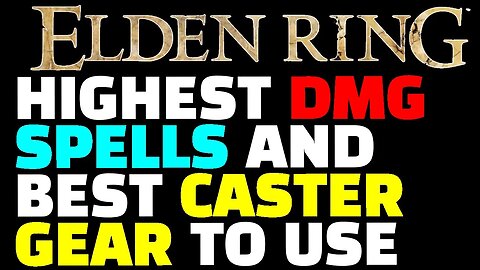 The BEST SPELLS to use in Elden Ring for MAX DPS