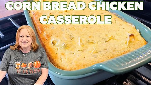 CORN BREAD CHICKEN CASSEROLE