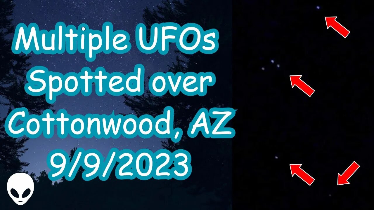 Multiple UFOs over Cottonwood, Arizona (9/9/2023)