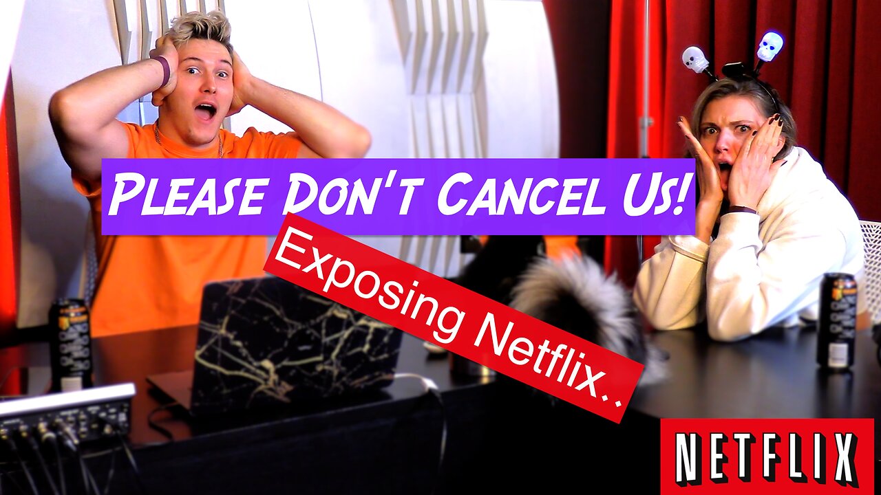 Exposing Netflix | Episode 02 | Please Don't Cancel Us