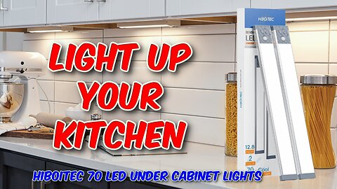 HIBOITEC 70 LED Under Cabinet Lights Review