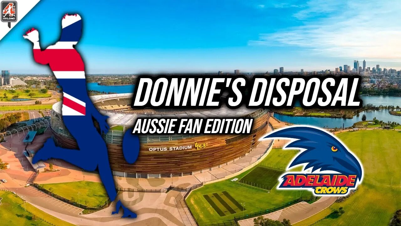 Donnie's Disposal: Australian AFL Fans, Adelaide