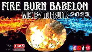 BURN BABYLON MIXTAPE DANCEHALL RIDDIM MIX DJ FRUITS 2023