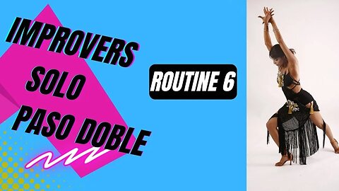 IMPROVERS SOLO LATIN DANCE | Paso Doble | Practice Routine 6 (Summary)
