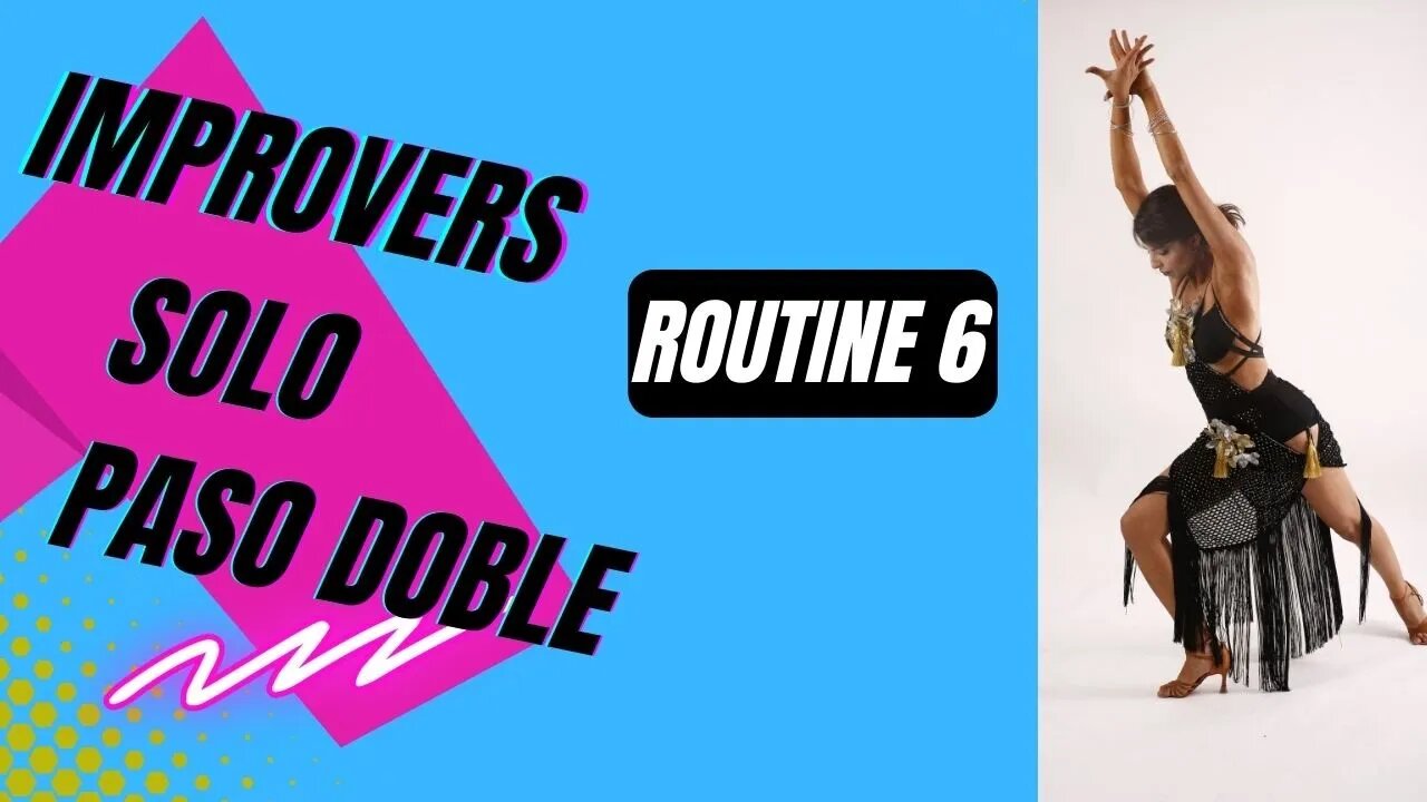 IMPROVERS SOLO LATIN DANCE | Paso Doble | Practice Routine 6 (Summary)