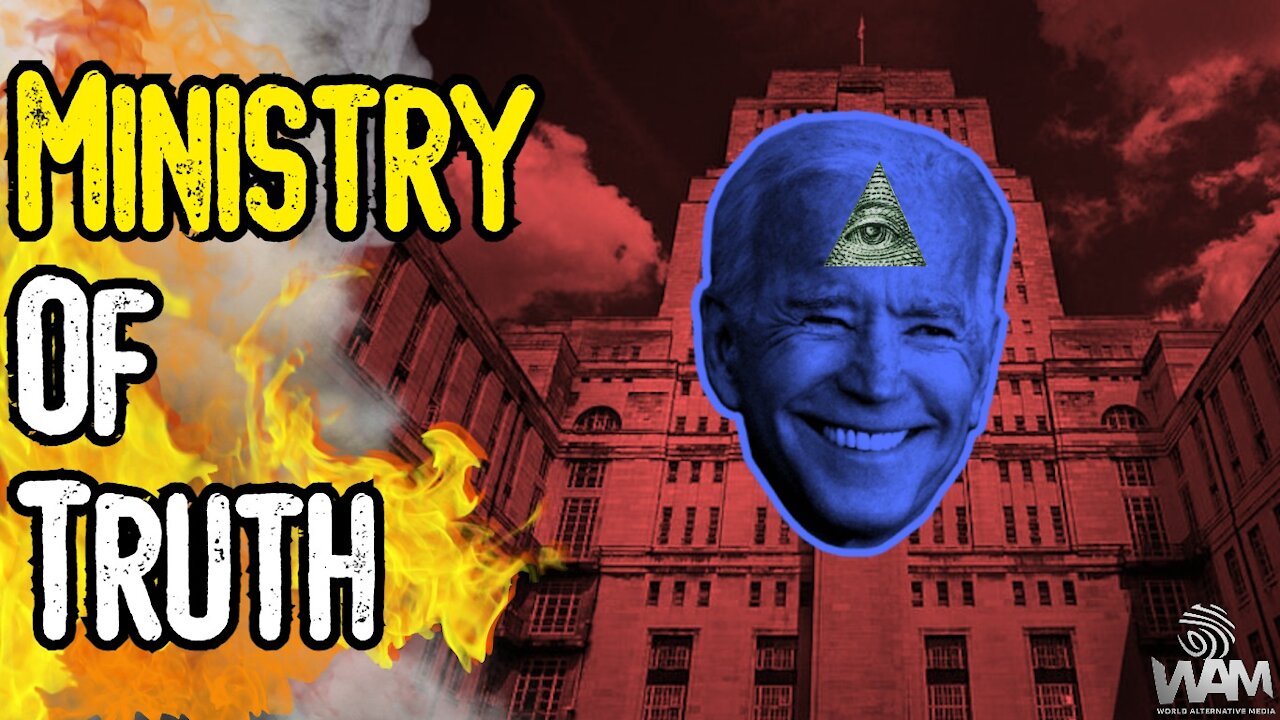 Biden To Create MINISTRY OF TRUTH? - This Is CRAZY!