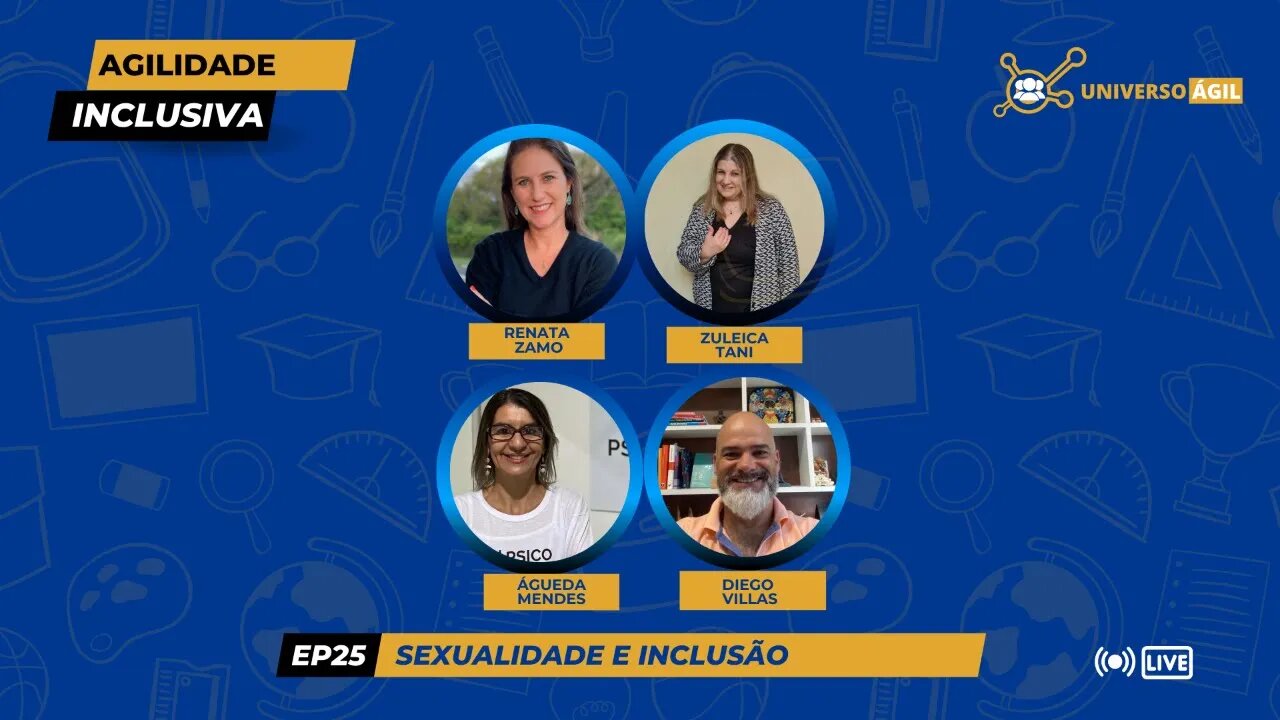 #AgilidadeInclusiva EP25 Sexualidade e Inclusão
