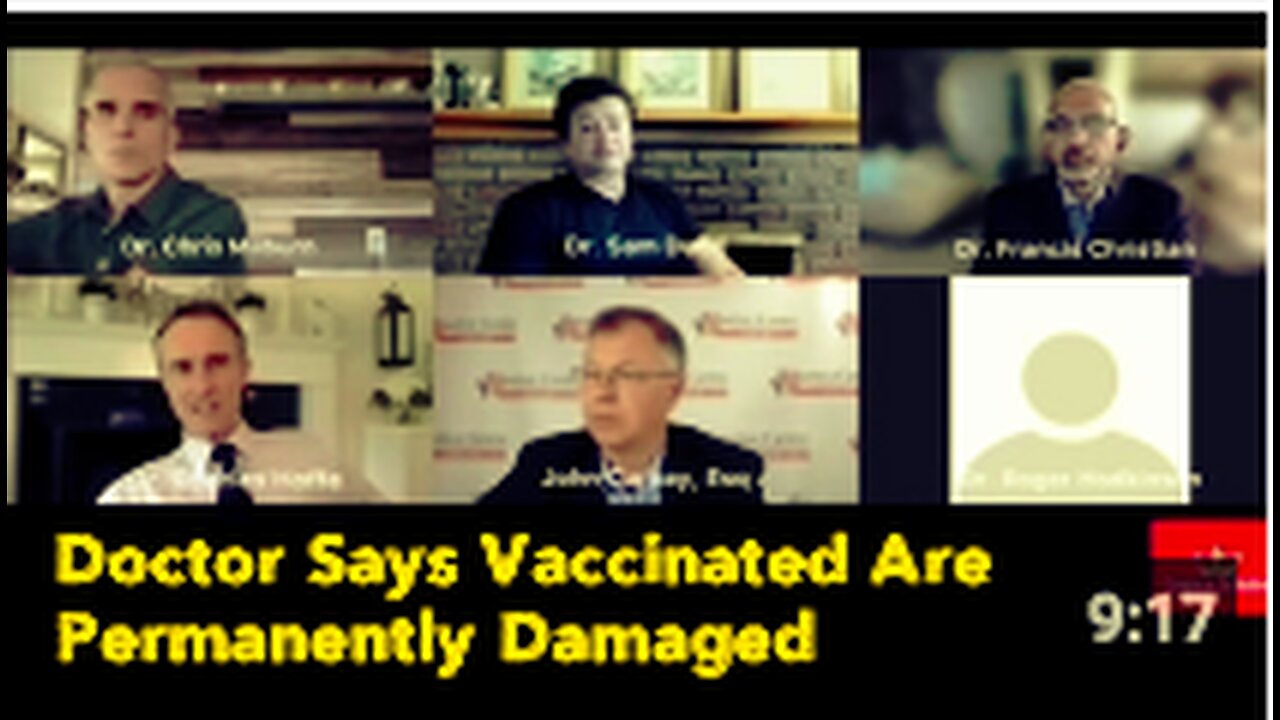 Doctor Says Vaccinated Are Permanently Damaged