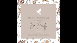 Episode 7: Be Ready: Prepare for the Reversal of Roe v. Wade