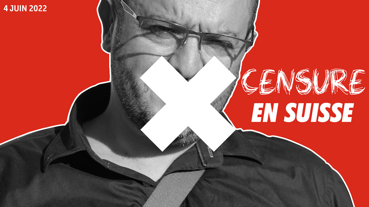 Direct 4 juin 22 : diffamations et censure de la conférence suisse