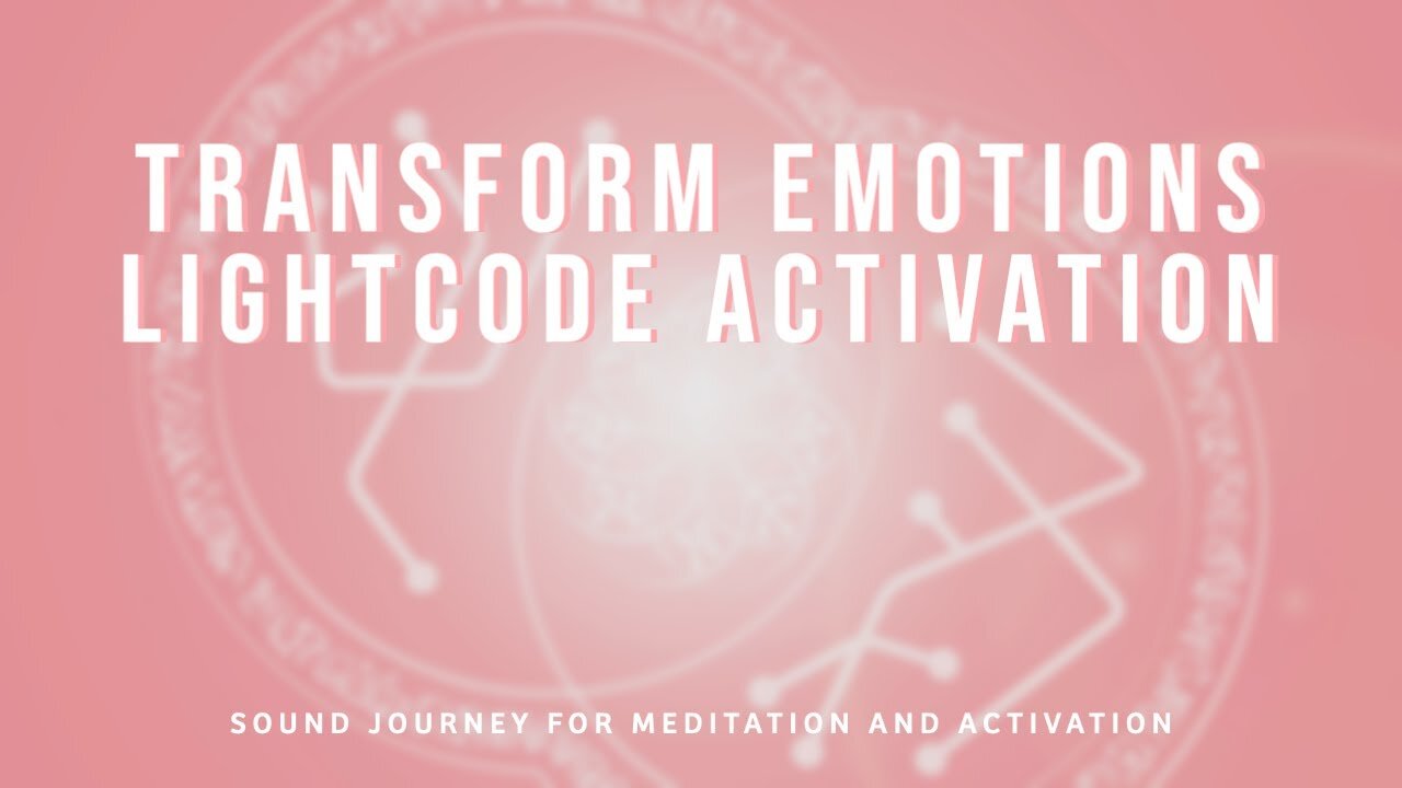 Lightcode Activation to Transform Emotions