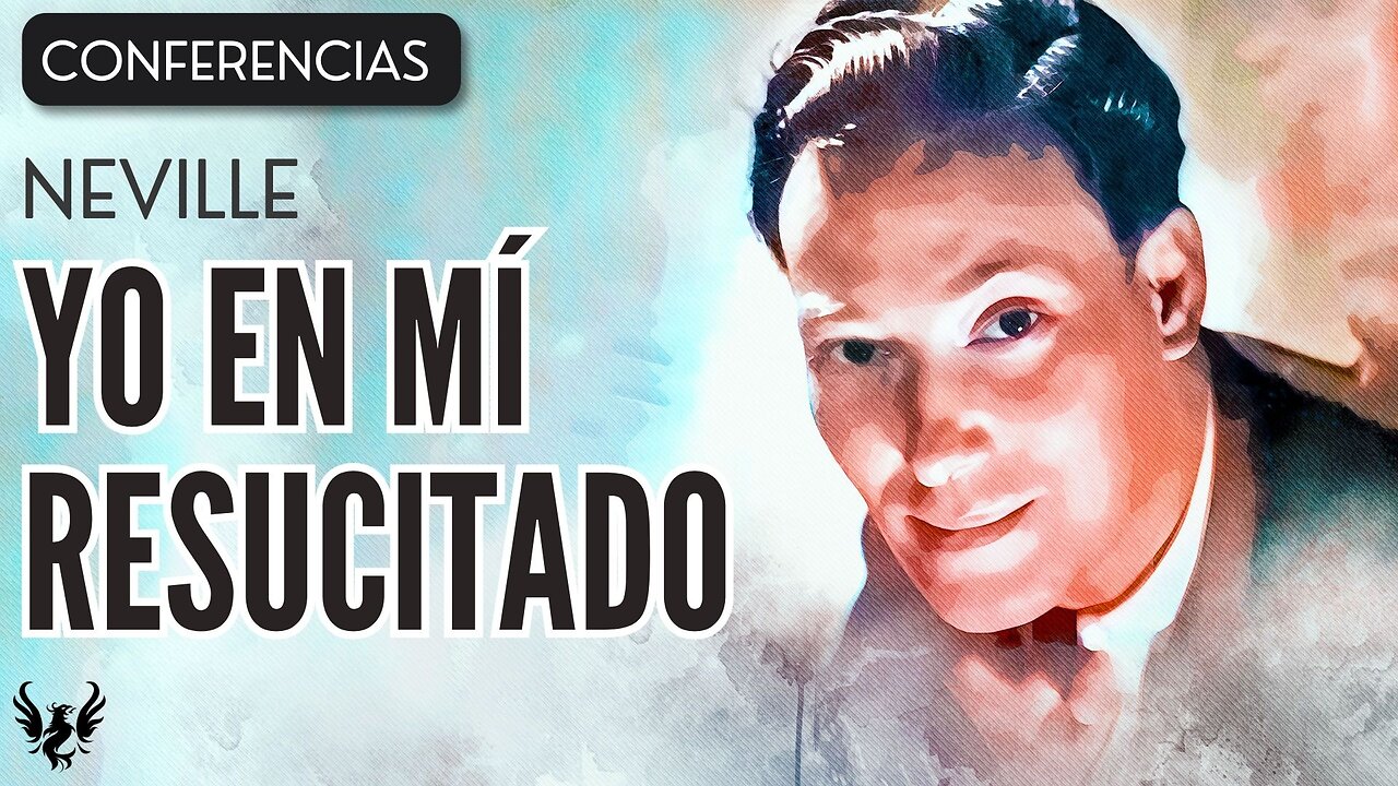 💥 NEVILLE GODDARD ❯ Yo en Mi Resucitado ❯ CONFERENCIA COMPLETA 📚