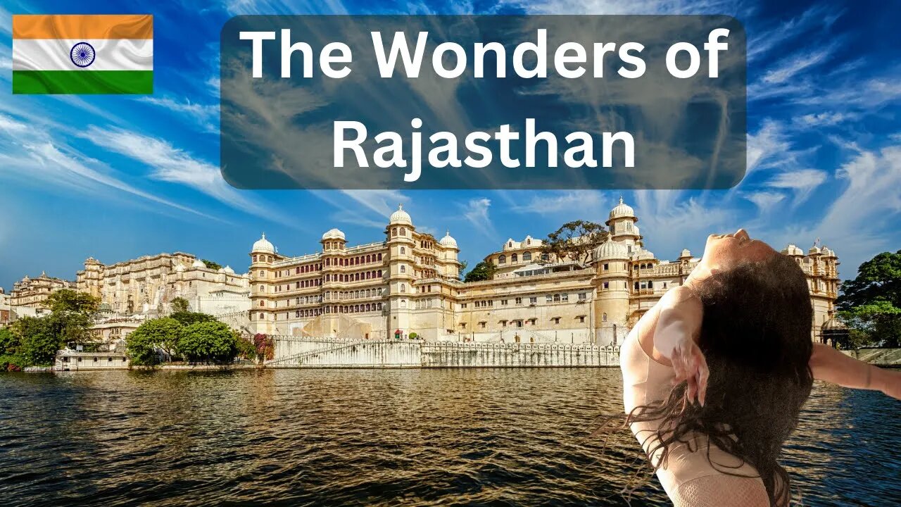 The Wonders of Rajasthan: Unveiling India's Rich Cultural Heritage