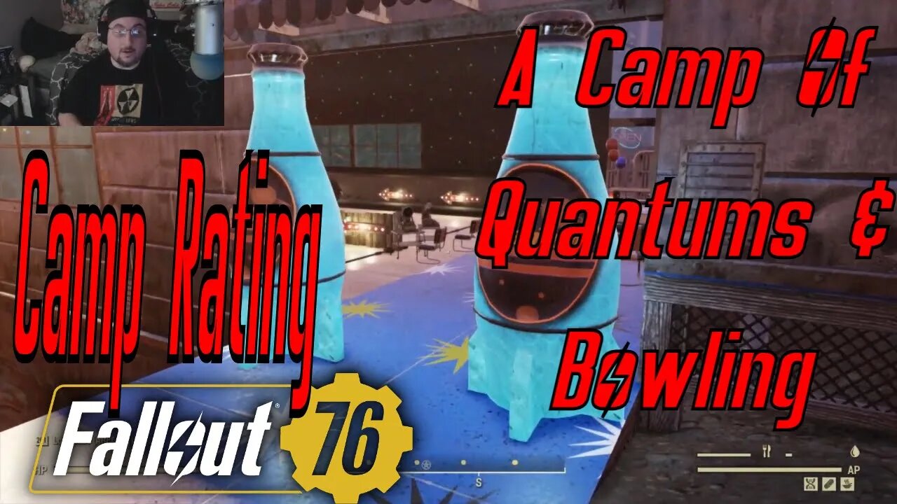 A Fallout 76 Camp Rating That Makes you Want To Drink Quantums And Go Bowling