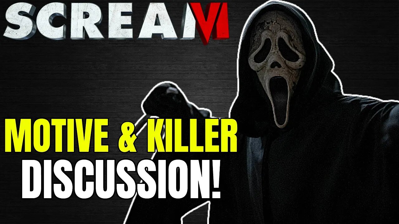 Scream 6 Motive & Killer Reveal Discussion - Were They Any Good?