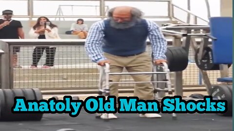 Anatoly Old Man Shocks