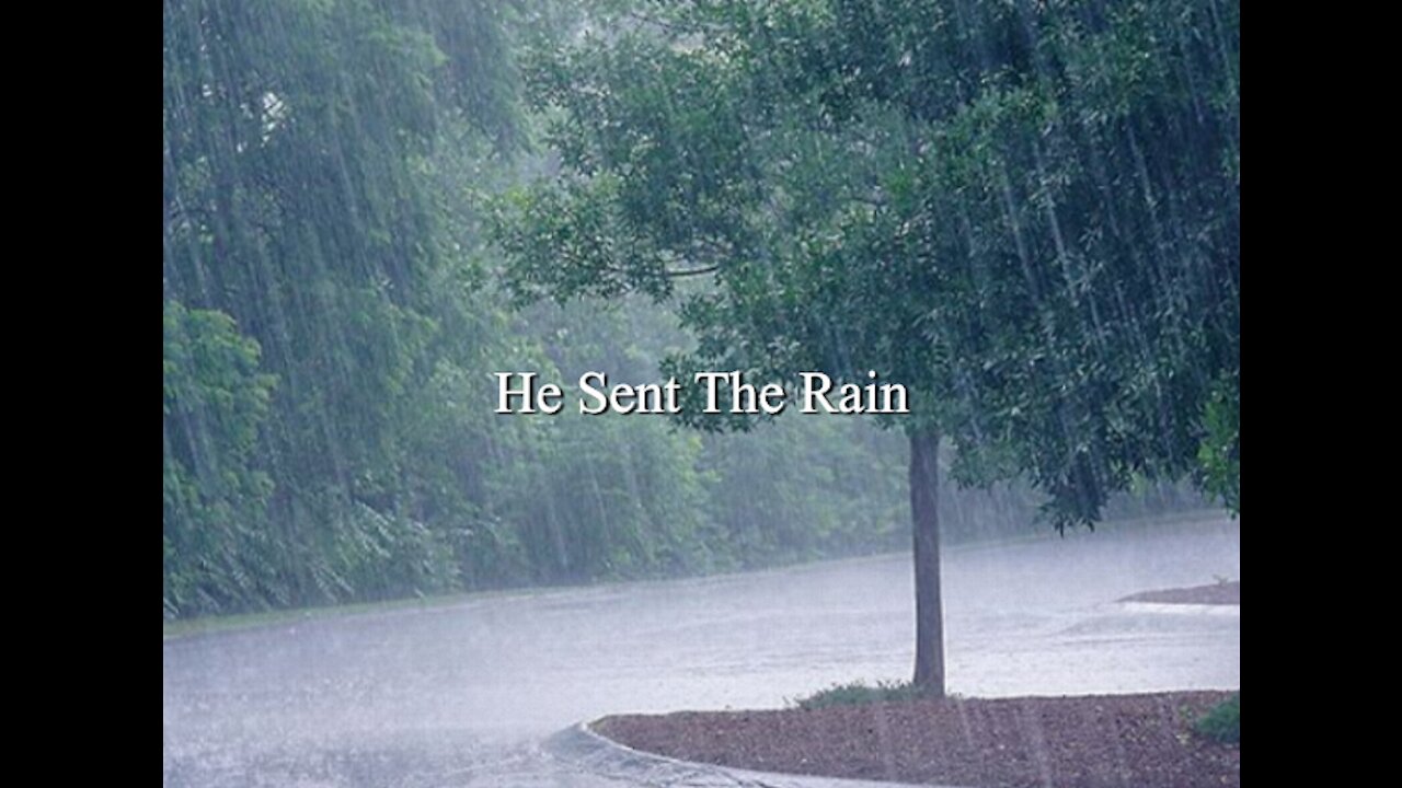 He Sent The Rain