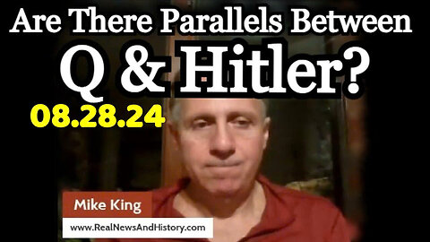 Mike King HUGE: Are There Parallels Between Q & Hitler?