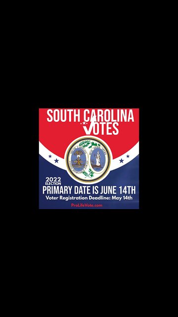 South Carolina 2022 Voter Registration Deadline and Primary Date