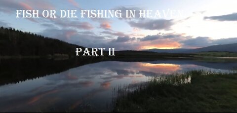 Fishing in heaven 2- Риболов в рая 2