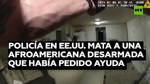 Policía en EE.UU. mata a una afroamericana desarmada que había pedido ayuda