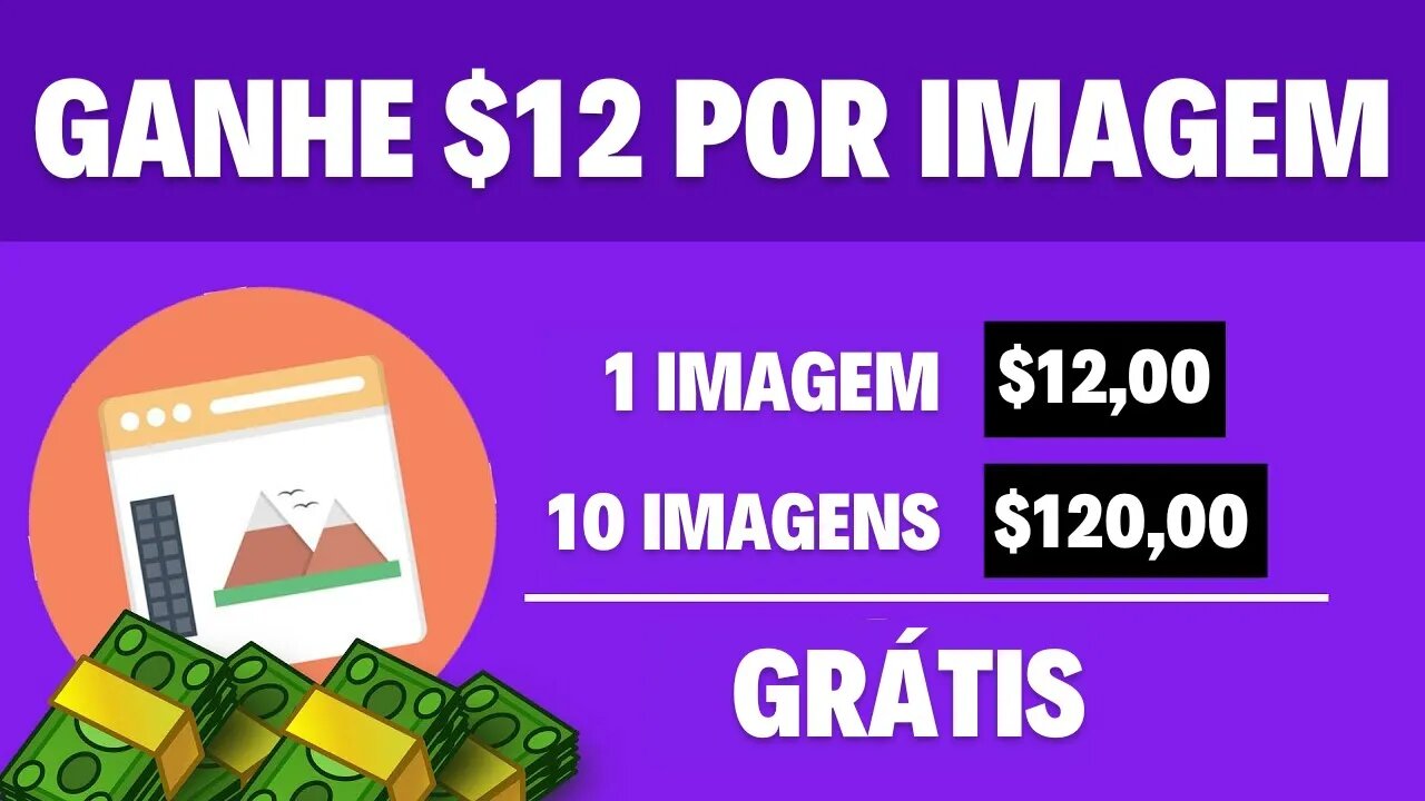 SUPER FÁCIL! Ganhe $12,00 por Imagem GRÁTIS (SEM LIMITES) | Ganhar Dinheiro Online