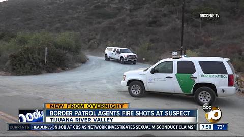 Border patrol agents fire shots at suspect