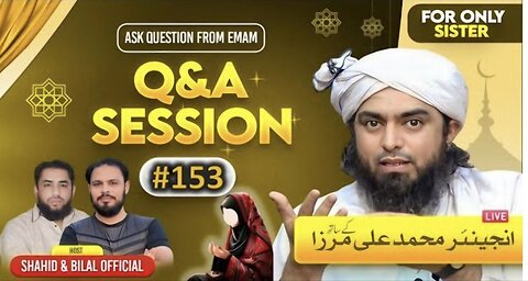 153-Live Q & A Session With Engineer Muhammad Ali Mirza (6-Dec-2024) | Shahid and Bilal Official