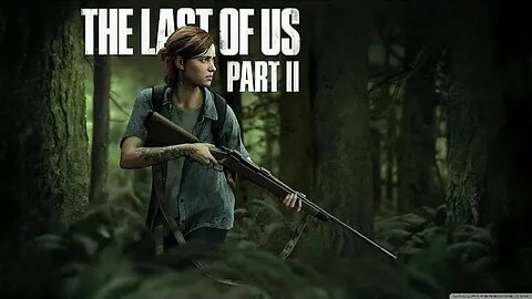 The Last of Us Part 2 - A Heart-Wrenching Journey Through a Post-Apocalyptic World