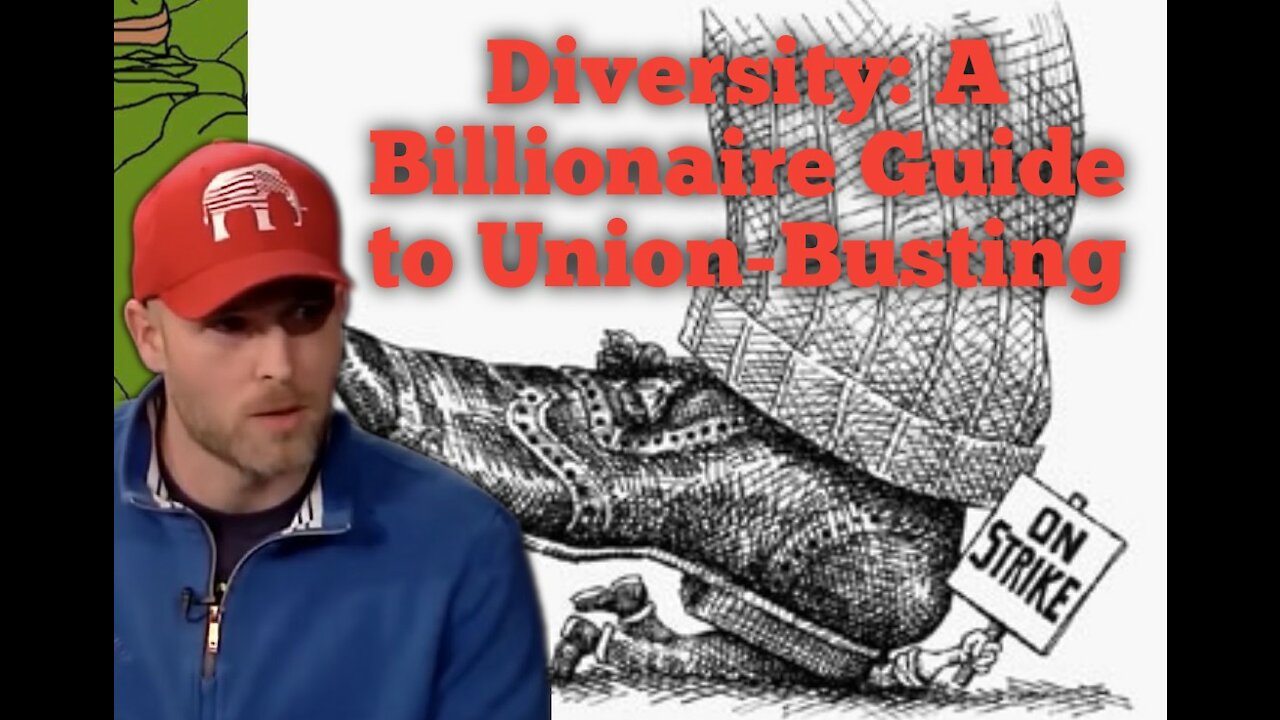 Vincent James || Diversity: A Billionaire Guide to Union-Busting