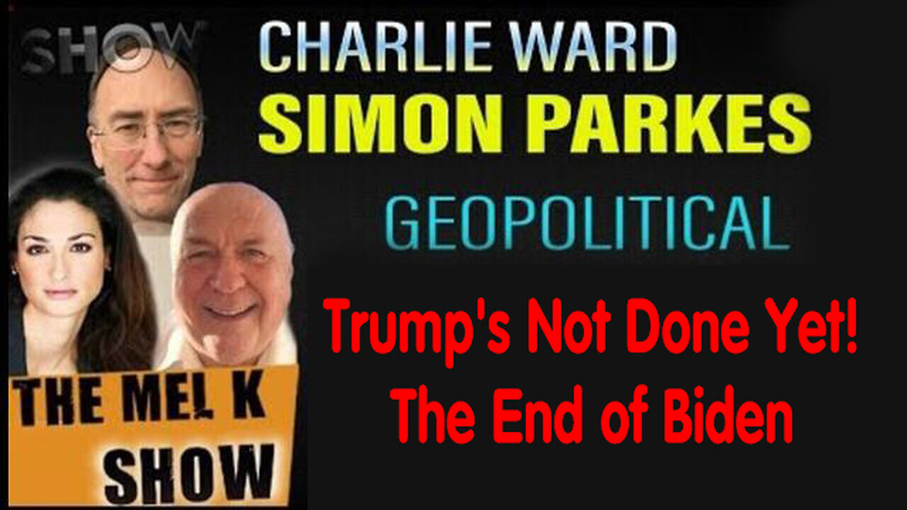 Simon Parkes, Charlie Ward: Trump's Not Done Yet! The End of Biden - We Aren't Seen Nothing Yet!