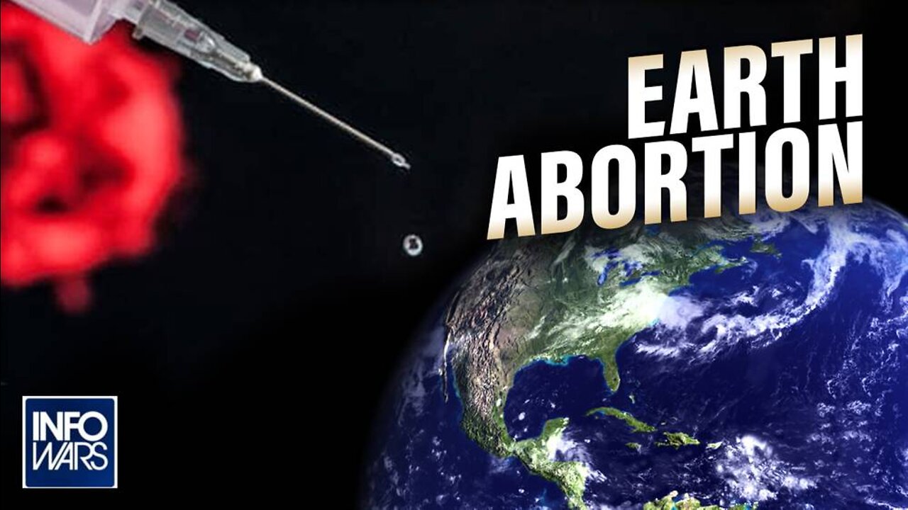 Earth Abortion: Geoengineering Poisoning the Earth, Vaccines Poisoning the Population