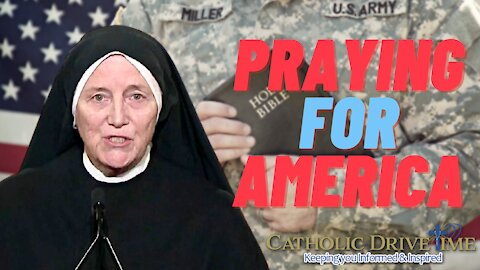 Battle With Satan for Soul of America with Sister Dede Byrne