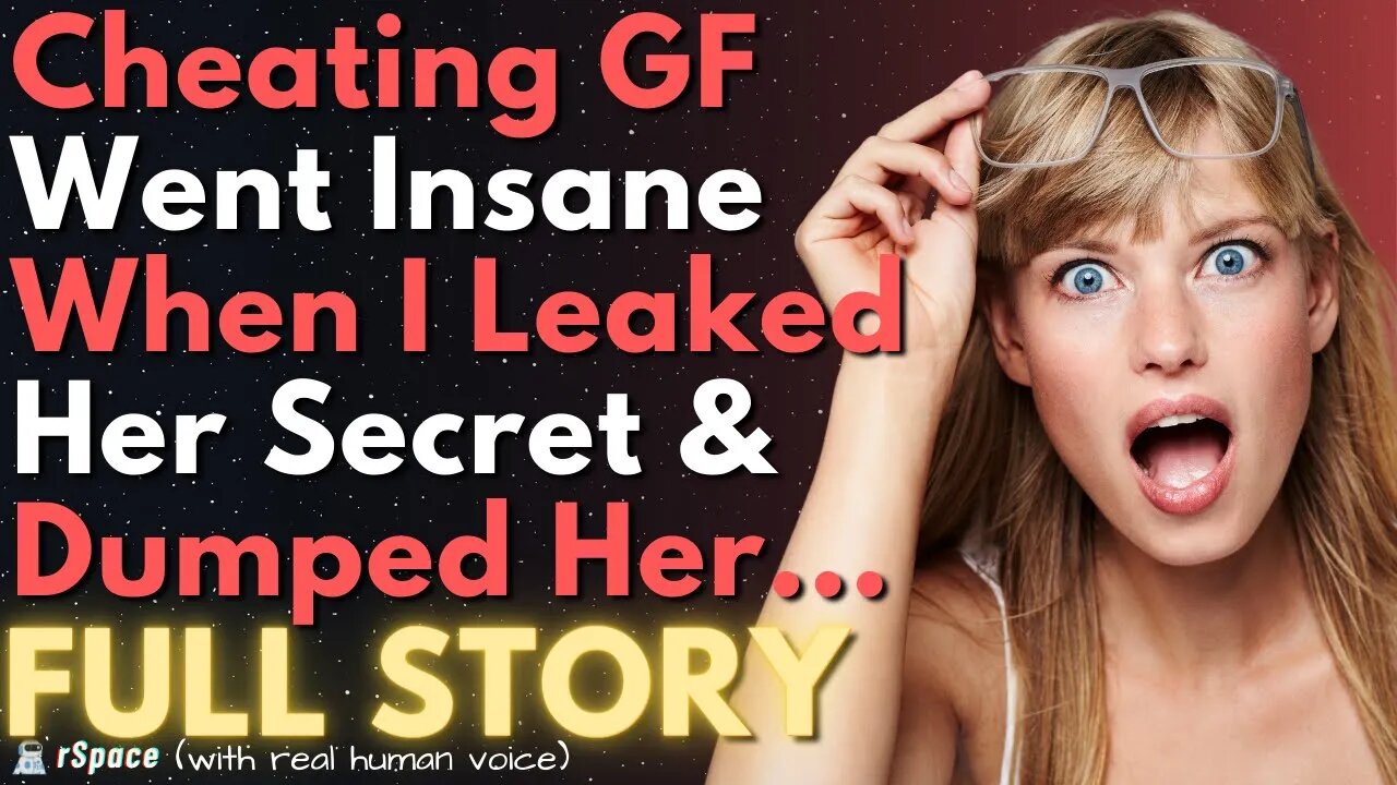 Cheating GF Went Insane When I Leaked Her Secret & Dumped Her...