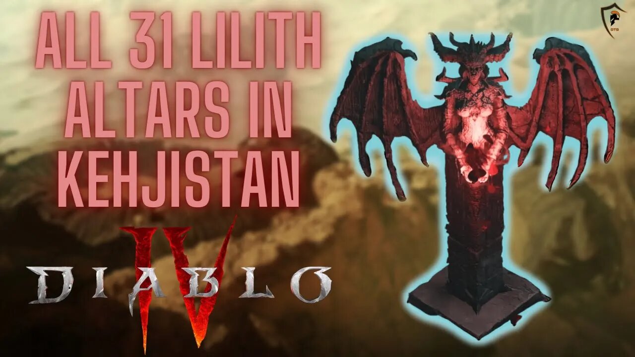 Diablo 4 - All 31 Altars of Lilith in Kehjistan (Locations)