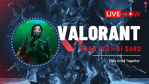 Valorant Live | RankPush ke Dard Aur RR | Givewaway on 500 Subs ( 2 Valorant battlepass)