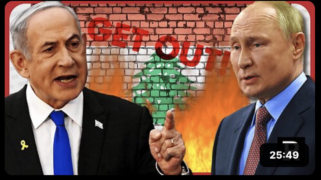 "Get out of Lebanon now or else!" Putin warns Netanyahu of consequences | Redacted News