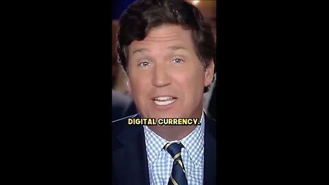 Breaking News Tucker Carlson Expose Central Bank CBDC agenda!