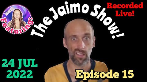 The Jaimo Show | Episode 15