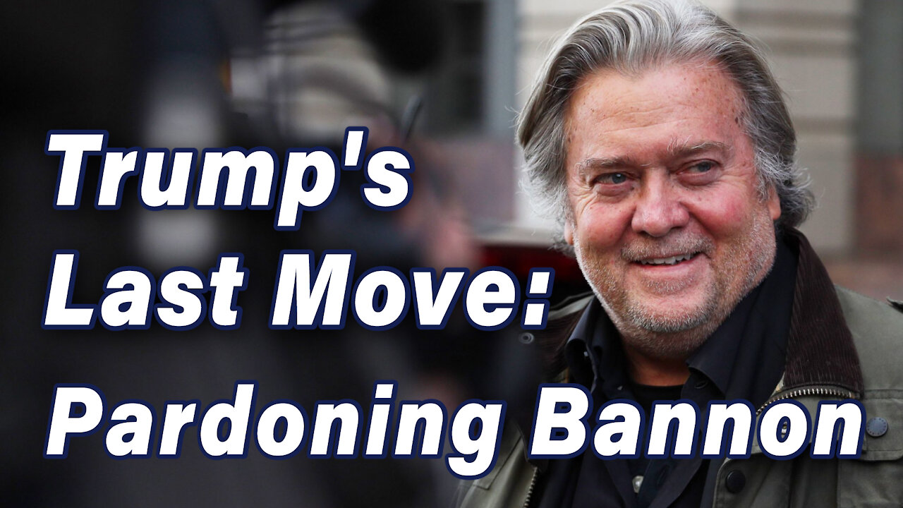 Trump’s Last Move: Pardoning Bannon