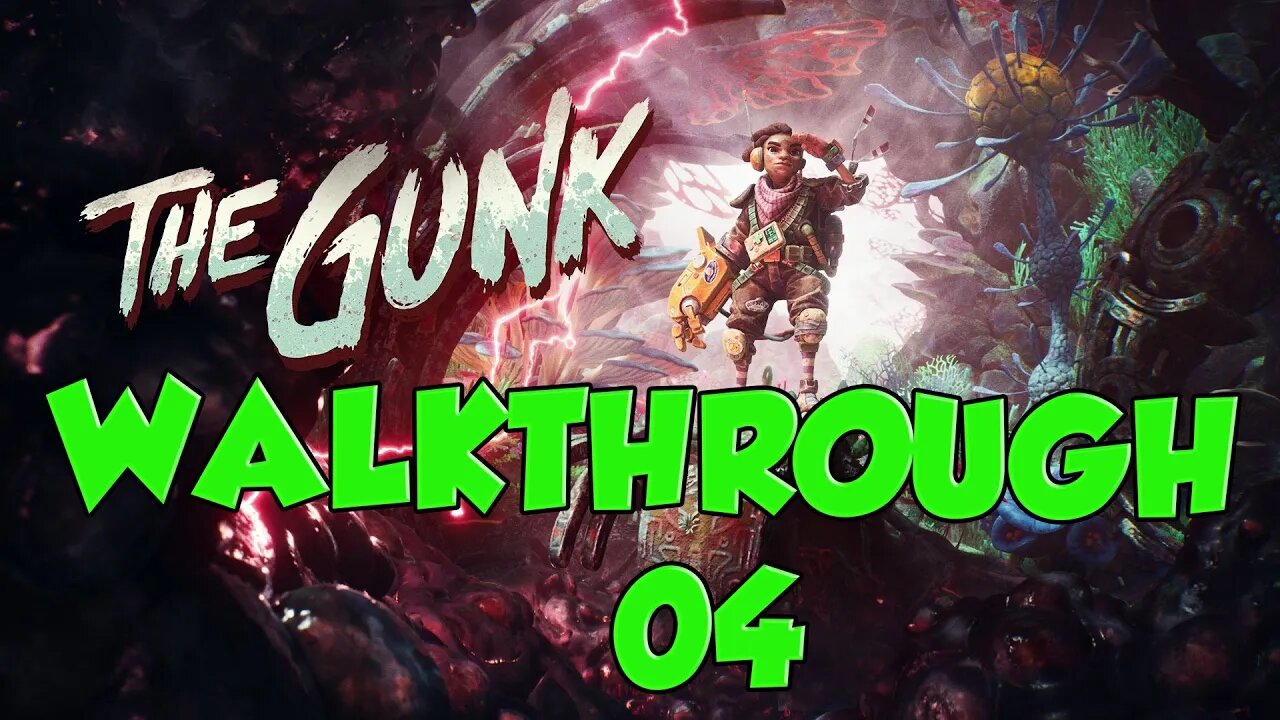 The Gunk Walkthrough Part 4 | The Gunk Game