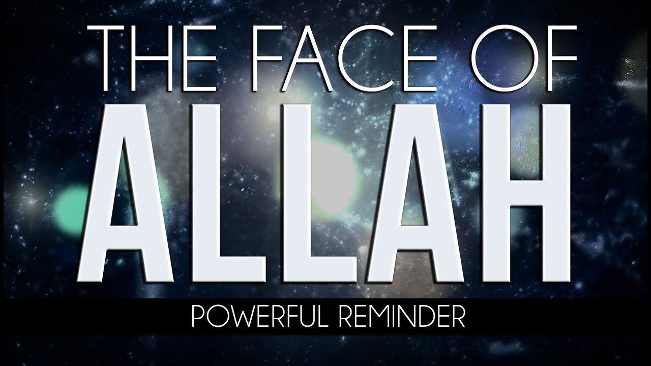 The Face Of Allah - Powerful - MercifulServant Videos