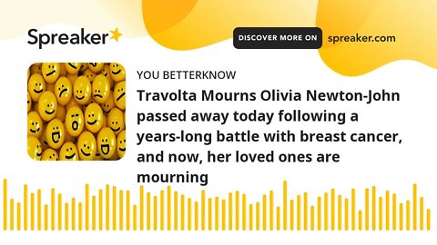 Travolta Mourns Olivia Newton-John passed away today following a years-long battle with breast cance