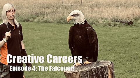 Creative Careers | Episode 4 | The Falconer - Birds of Prey!