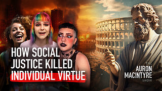 How Social Justice Killed Individual Virtue | Guest: Athenian Stranger | 10/2/24