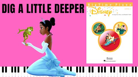 Dig a Little Deeper [The Princess and the Frog] (BigTime Piano Disney)