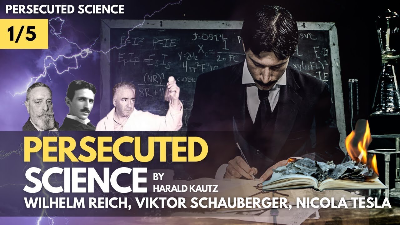 Persecuted science (1/5) - Wilhelm Reich, Viktor Schauberger, Nicola Tesla Music